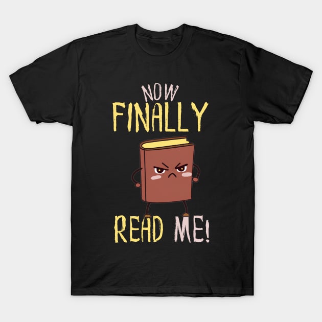 Funny Book Reading, Procrastination, Procrastination Quotes T-Shirt by maxdax